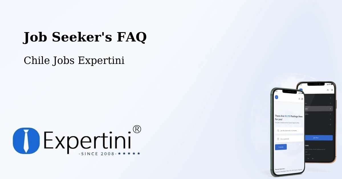 Job Seeker FAQ – Antuco - Chile Jobs Expertini