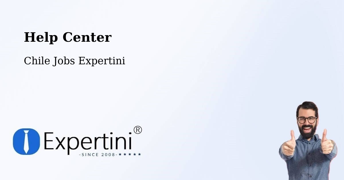 Help Center – Antuco - Chile Jobs Expertini