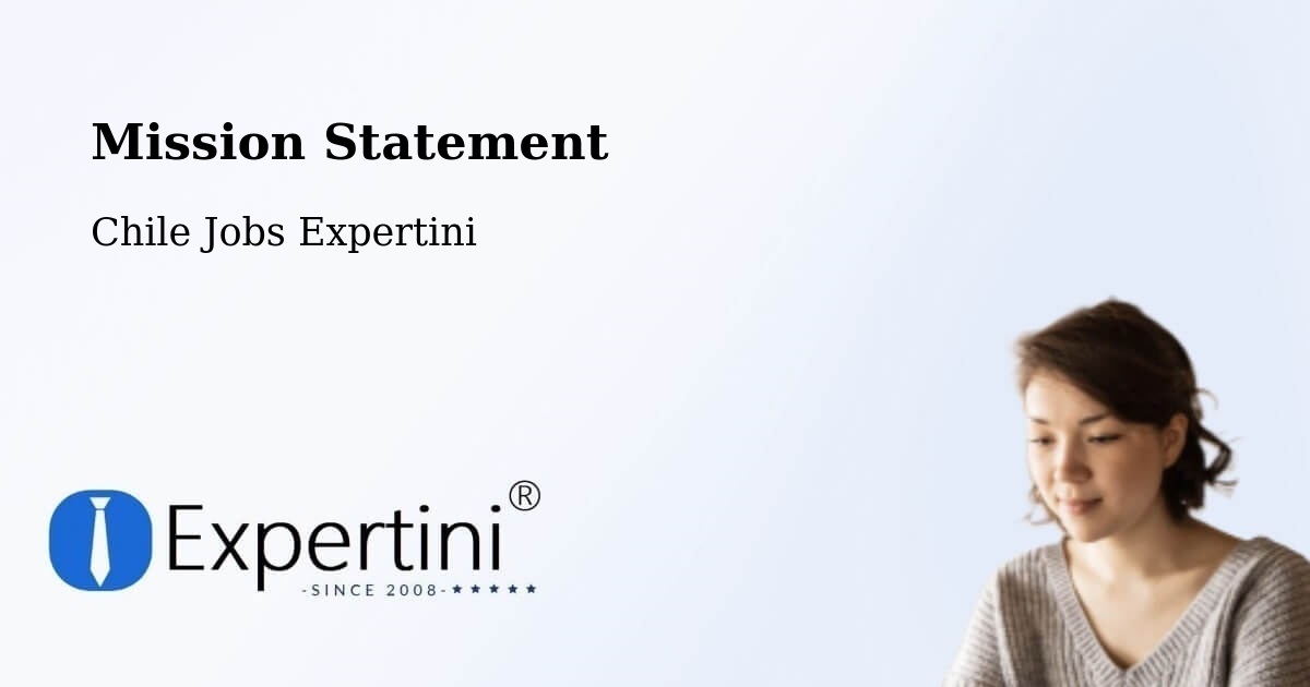 Corporate Mission – Antuco - Chile Jobs Expertini