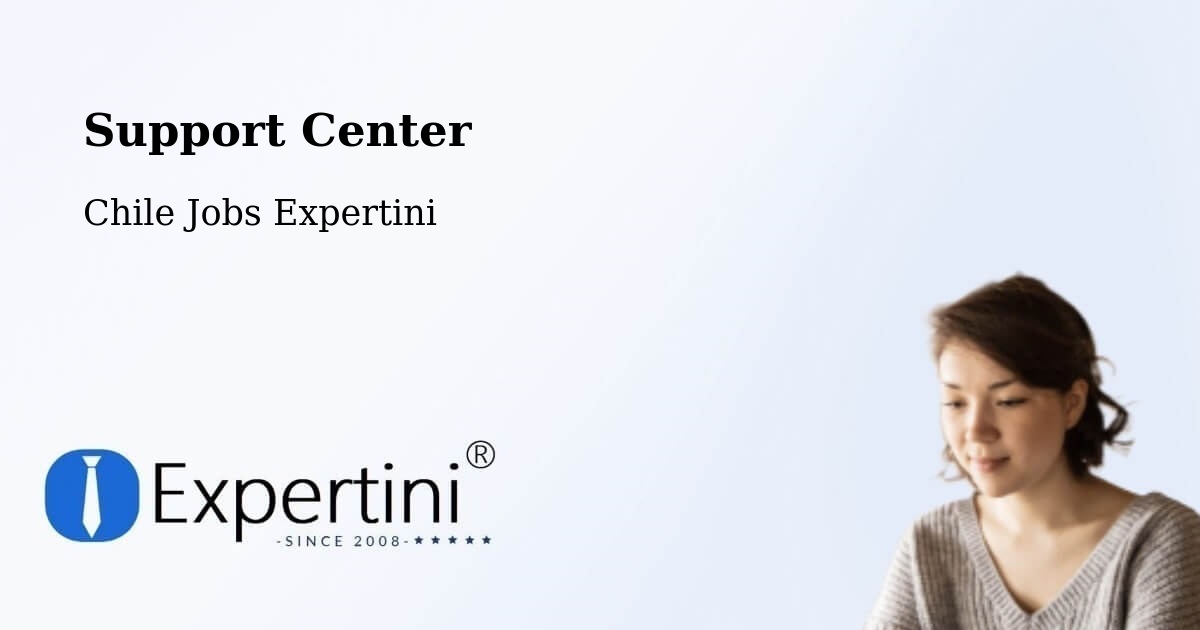 Support Services – Antuco - Chile Jobs Expertini