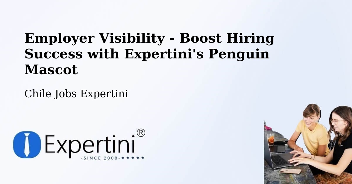 CV and Resume Visibility Optimization – Antuco - Chile Jobs Expertini